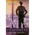 Mr. Corporate: A Mister Standalone - Paperback