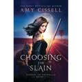 Choosing the Slain - Paperback