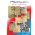 WWI Base Hospital #12: 699 Days - 60,645 Patients