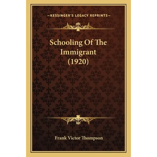 Schooling Of The Immigrant (1920)