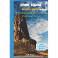Jerome, Arizona Travel Guide: Journey Through The Place Where History Echoes Through The Streets