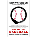 The Way of Baseball: Finding Stillness at 95 MPH - Paperback