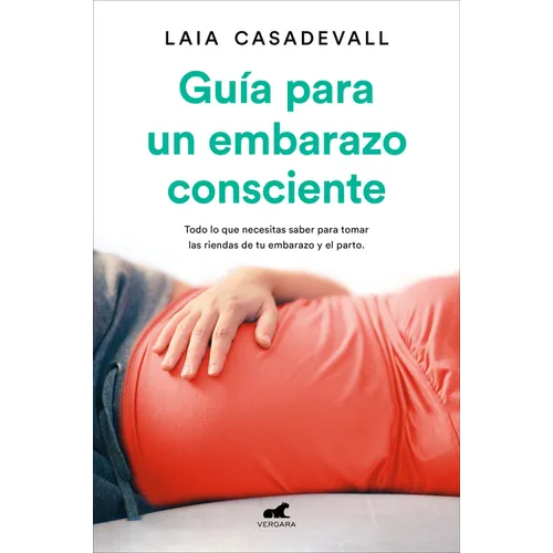 Guã-A Para Un Embarazo Consciente / Guide to a Conscious Pregnancy - Paperback