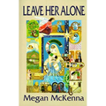 Leave Her Alone - Paperback