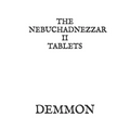 The Nebuchadnezzar II Tablets - Paperback