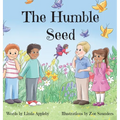 The Humble Seed - Hardcover