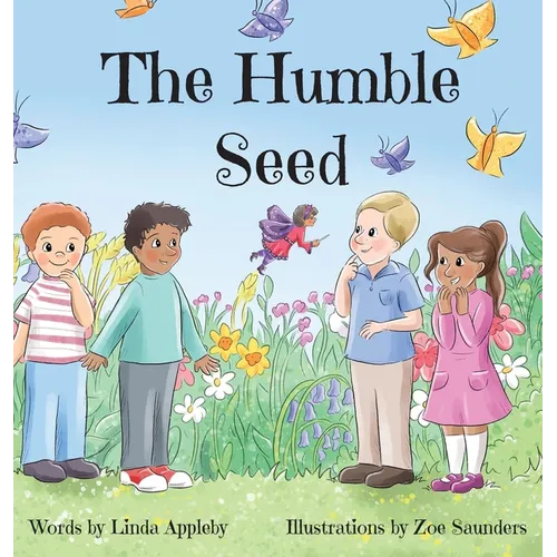 The Humble Seed - Hardcover