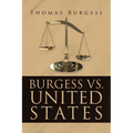 Burgess vs. United States - Paperback