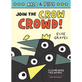 Arlo & Pips #2: Join the Crow Crowd!: A Graphic Novel - Paperback