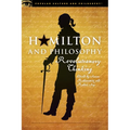 Hamilton and Philosophy: Revolutionary Thinking