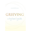 Grieving: A Beginner's Guide - Paperback