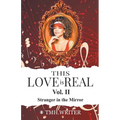 This Love is Real Vol. II Stranger in the Mirror - Paperback