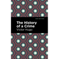 The History of a Crime - Hardcover