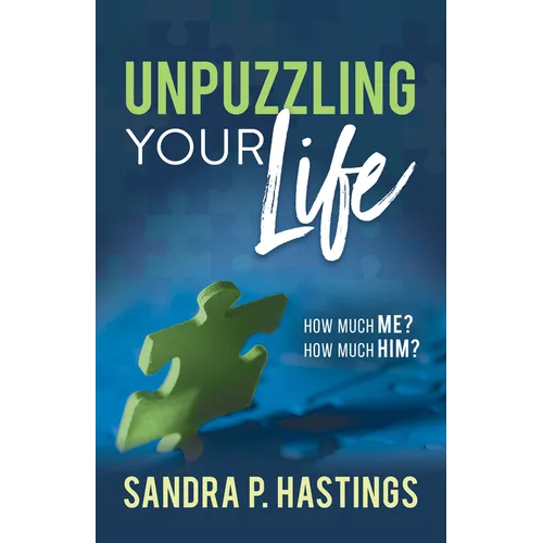 Unpuzzling Your Life: How Much Me? How Much Him? - Paperback
