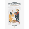 My Cup Runneth Over: Giving and Generosity - Paperback
