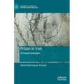 Prison in Iran: A Known Unknown - Hardcover