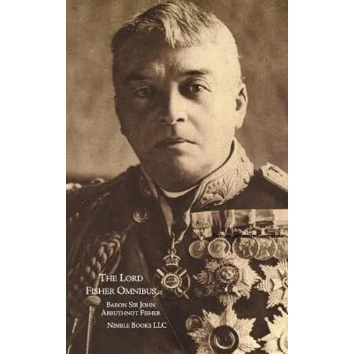 Memories and Records: the Lord FIsher Omnibus
