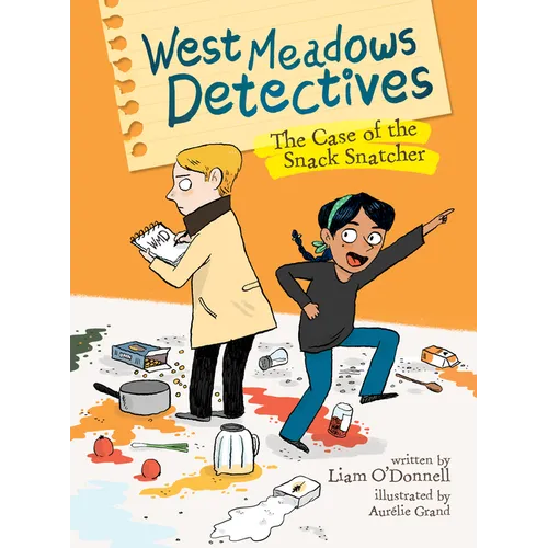West Meadows Detectives: The Case of the Snack Snatcher - Paperback