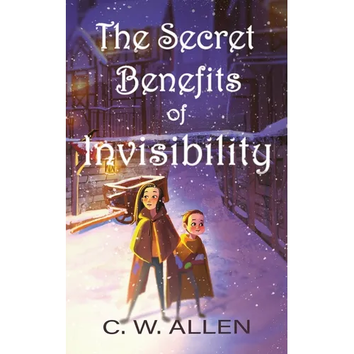 The Secret Benefits of Invisibility - Paperback