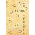 Aristophanes' Frogs: A Dual Language Edition - Paperback