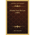 Alcohol And The Law (1885)