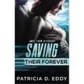 Saving Their Forever - Paperback