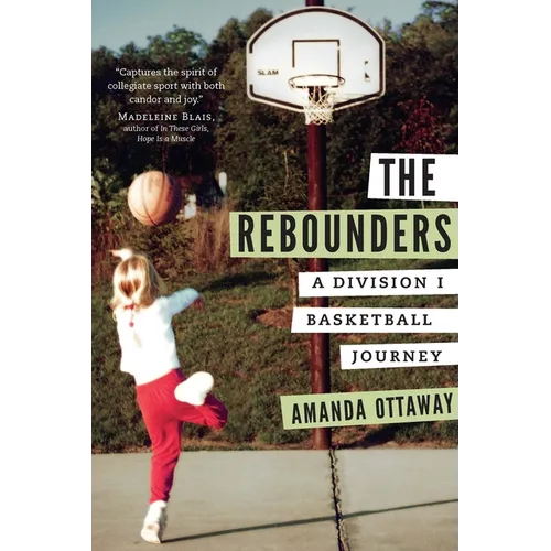 The Rebounders: A Division I Basketball Journey - Paperback