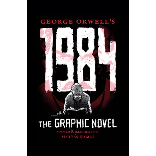 George Orwell's 1984: The Graphic Novel - Paperback