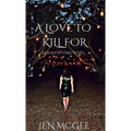 A Love to Kill for: A Meadow Oaks Novel - Hardcover