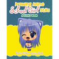 Drawing Anime School Girl Stills Activity Book - Paperback