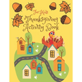 Thanksgiving Activity Book for Kids: Super Fun Thanksgiving Activities, Coloring Pages, Mazes, Brain Games, Word Search, Sudoku Puzzles for kids - Tha - Paperback