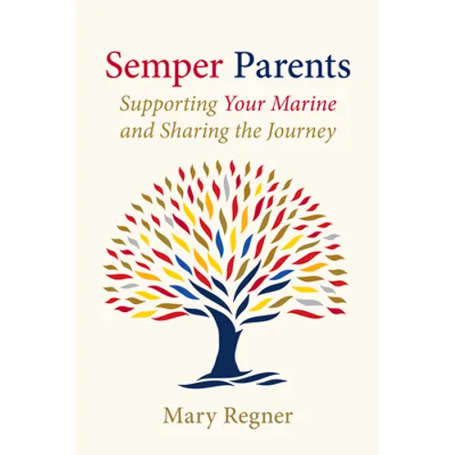 Semper Parents: Supporting Your Marine and Sharing the Journey - Paperback
