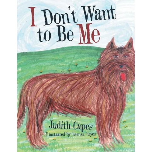 I Don'T Want to Be Me - Paperback