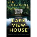 Lakeview House: An absolutely addictive and pulse-pounding thriller - Paperback