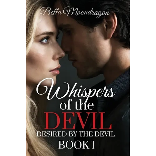 Whispers of the Devil: Desired by the Devil Book 1 - Paperback