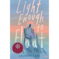 Light Enough to Float - Hardcover