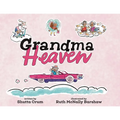 Grandma Heaven - Paperback