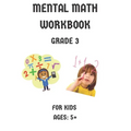 Mental Math Workbook Grade 3: Math Drills, Digits, Reproducible Practice Problems, Counting Addition And Subtraction For Kids Ages 5+ - Paperback