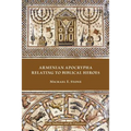 Armenian Apocrypha Relating to Biblical Heroes - Paperback