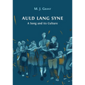 Auld Lang Syne: A Song and its Culture - Paperback