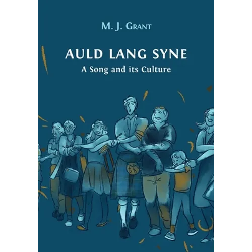 Auld Lang Syne: A Song and its Culture - Paperback