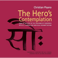 The Hero's Contemplation: Yoga in the Light of the Teachings of Yogacarya Sri B.K.S Iyengar and Non-Dual Kashmir Saivism - Paperback