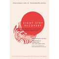Eight Step Recovery: Using the Buddha's Teachings to Overcome Addiction - Paperback