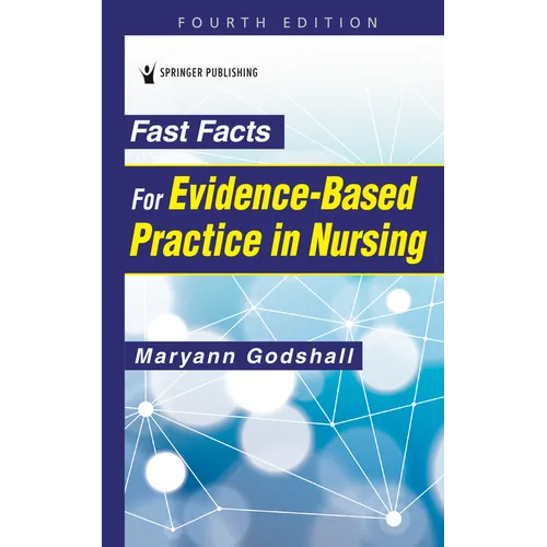 Fast Facts for Evidence-Based Practice in Nursing - Paperback