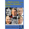 La Subversión Contra Estados Unidos Y Cuba - Paperback