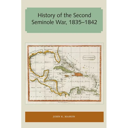 History of the Second Seminole War, 1835-1842