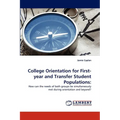 College Orientation for First-year and Transfer Student Populations - Paperback