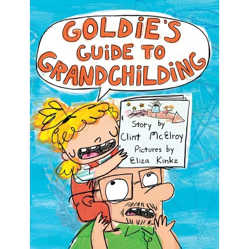 Goldie's Guide to Grandchilding - Hardcover