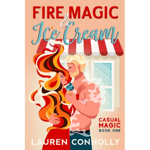 Fire Magic & Ice Cream - Paperback