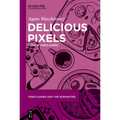 Delicious Pixels: Food in Video Games - Paperback